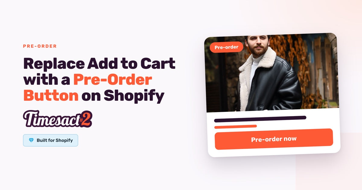 Replace Add to Cart with a Pre-Order Button on Shopify