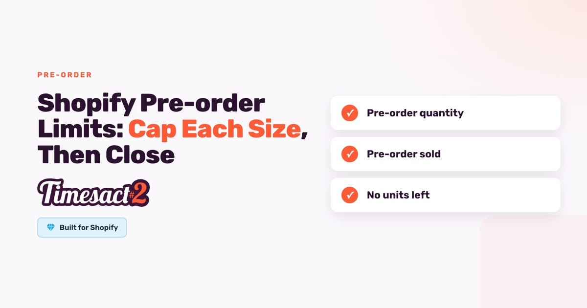 Shopify Pre-order Limits: Cap Each Size, Then Close