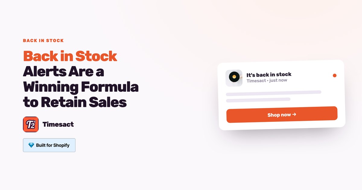 Back in Stock Alerts Are a Winning Formula to Retain Sales