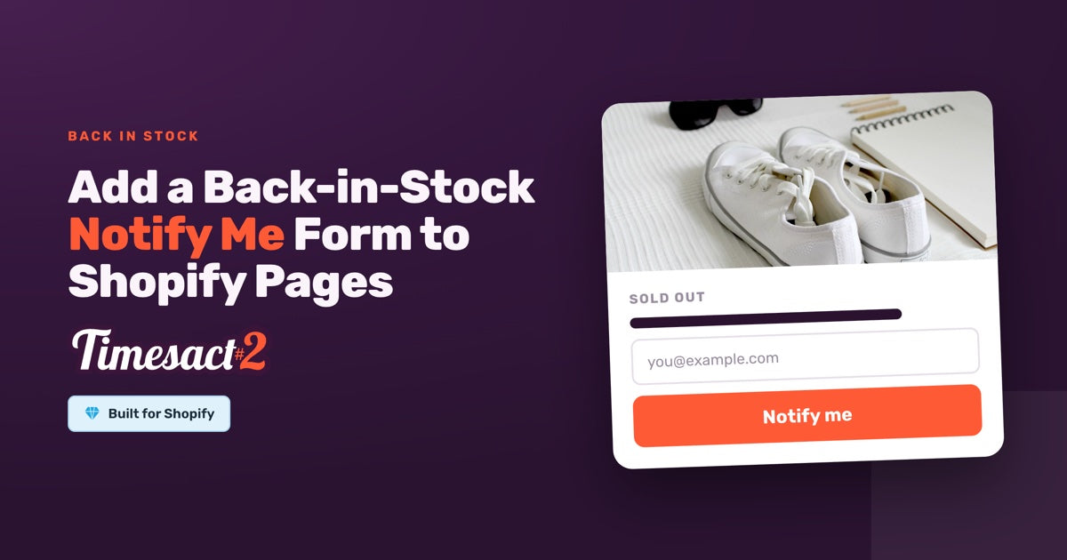 Add a Back-in-Stock Notify Me Form to Shopify Pages