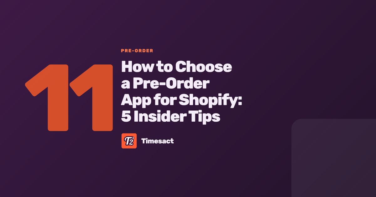 How to Choose a Pre-Order App for Shopify: 5 Insider Tips