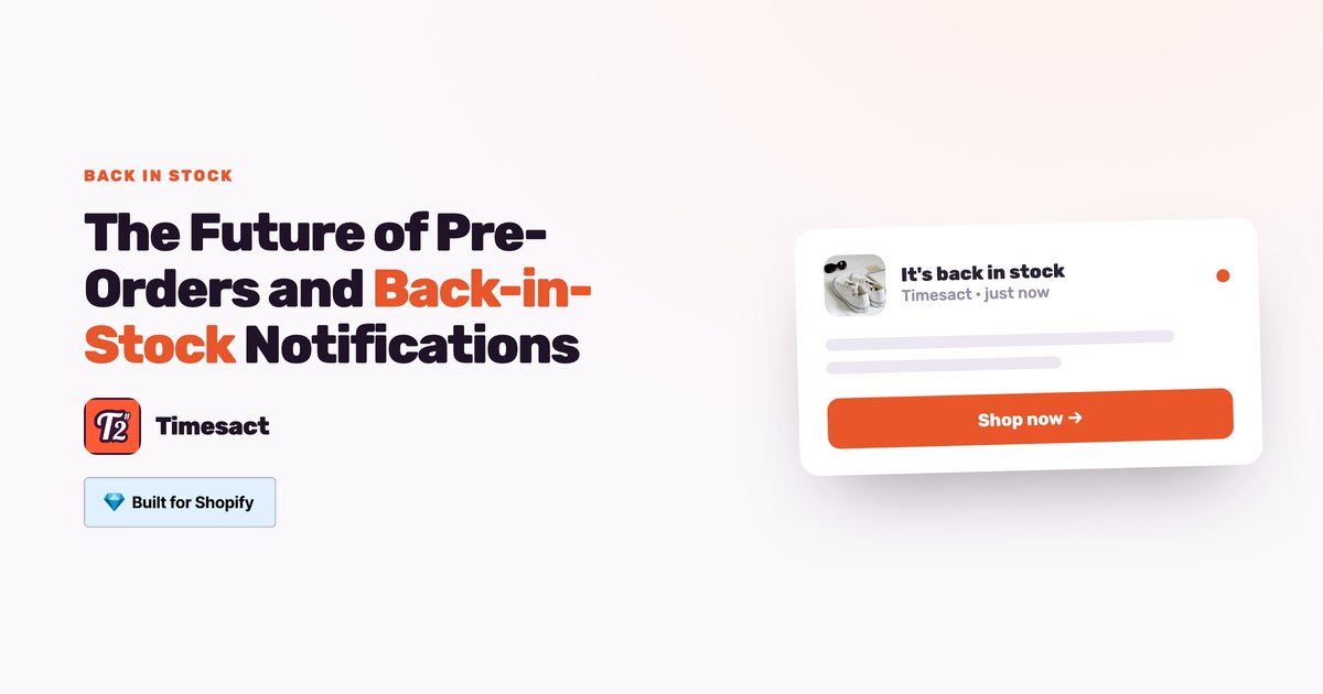 The Future of Pre-Orders and Back-in-Stock Notifications