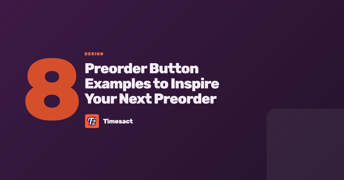 Preorder Button Examples to Inspire Your Next Preorder
