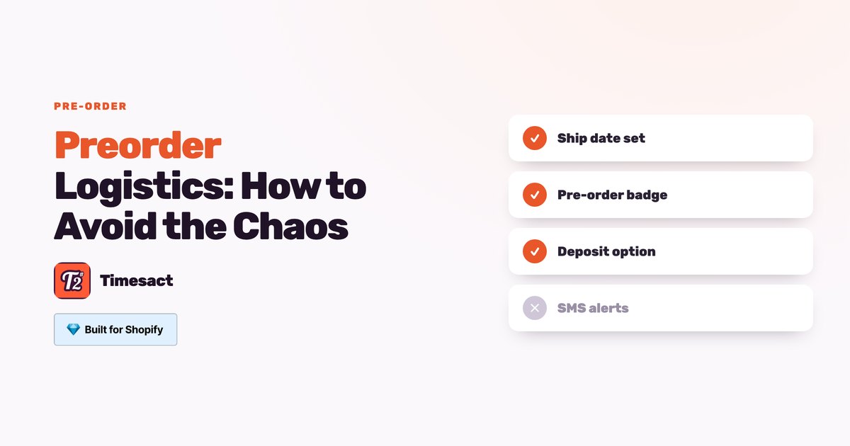 Preorder Logistics: How to Avoid the Chaos