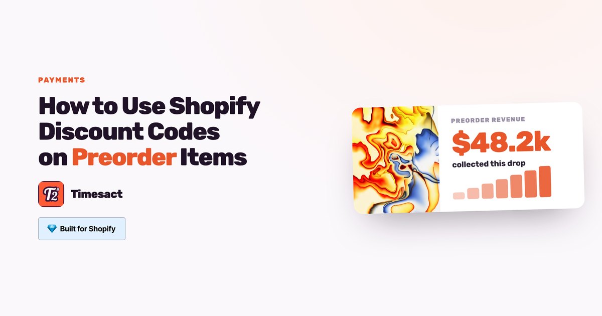 How to Use Shopify Discount Codes on Preorder Items